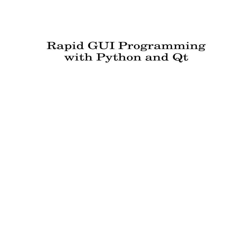 Rapid.GUI.Programming.with.Python.and.-图二