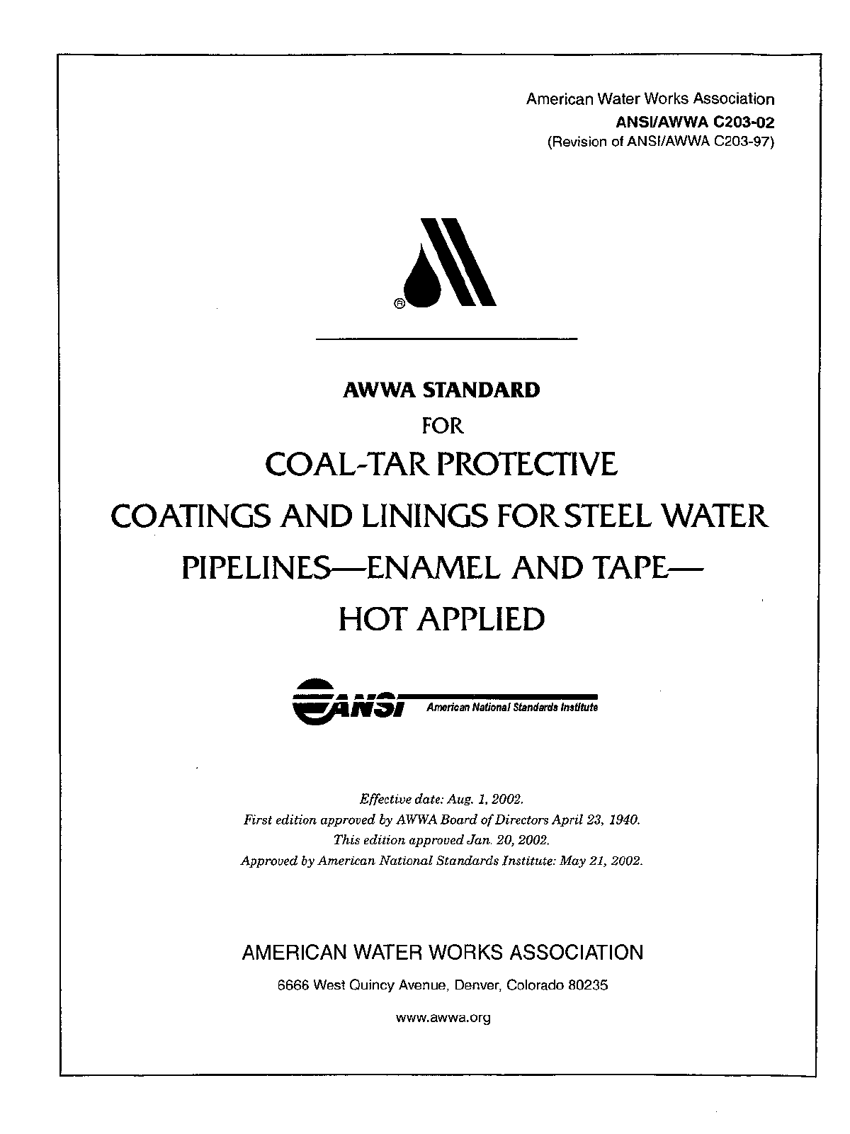 AWWA C203-2002 给水钢管煤焦油保护涂层和内衬.热用搪瓷和胶带